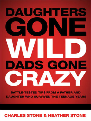 cover image of Daughters Gone Wild, Dads Gone Crazy
